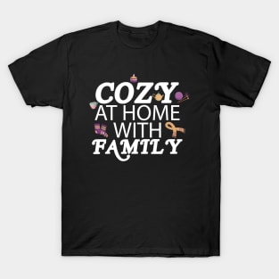 COZY AT HOME WITH FAMILY T-Shirt